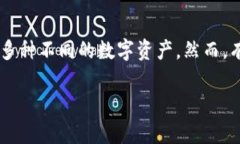 在加密货币的世界中，钱包的管理和配置是非常