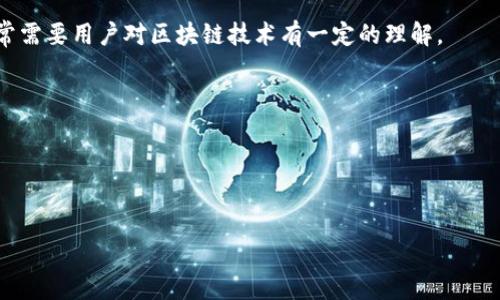 如何通过TP观察钱包找到对应的冷钱包

在当今数字货币时代，安全存储资产是每个投资者关注的重点。TP观察钱包（通常指的是通过TP（Trustless Platform）平台进行的观察和管理钱包）作为一种便捷的在线工具，可以帮助用户管理他们的数字资产。而冷钱包由于其离线存储的特点，被广泛认为是最安全的数字货币存储方案之一。那么，如何通过TP观察钱包找到对应的冷钱包呢？

首先，我们要了解TP观察钱包和冷钱包的基本概念。TP观察钱包是一个用于查看和管理数字资产的在线工具，它无需用户将私钥导入到平台中，从而确保了私钥的安全性。冷钱包则是离线存储的数字钱包，它的特点是不连接互联网，极大地降低了黑客攻击的风险。

为了找出对应的冷钱包，用户可以采取以下步骤：

1.理解冷钱包的种类
冷钱包主要有两种形式：硬件钱包和纸钱包。硬件钱包是专门设计的设备，能够安全地存储私钥，常见的如Ledger和Trezor等品牌。纸钱包则是将私钥和公钥打印或手写在纸上，虽然成本低但需妥善保管。

2.使用TP观察钱包的功能
在TP观察钱包中，用户可以通过输入钱包地址查询与之对应的资产情况。若用户有冷钱包的私钥或助记词，可以通过硬件钱包或其他离线方式查看对应的资产。此时，TP观察钱包则可以作为一个查看工具，帮助确认钱包地址上的资产。

3.结合多种工具进行确认
用户可以通过不同的区块链浏览器（如Etherscan、Blockchair等）来查找与TP钱包相关的地址，从而确认冷钱包和TP观察钱包的信息是否一致。这通常需要用户对区块链技术有一定的理解。

4.注意安全风险
在进行任何信息查询时，用户应确保所用的浏览器和网络环境安全，避免使用公共网络。敏感信息的安全性直接影响到用户资产的安全。

总结来说，通过TP观察钱包寻找对应的冷钱包，用户需要结合多种工具和自身对钱包类型的理解，确保资产管理的安全性和有效性。

如何通过TP观察钱包找到对应的冷钱包