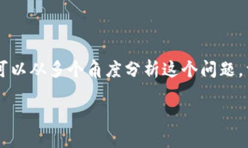 关于“登录TP钱包的IP地址能查到吗”的问题是一个涉及隐私和安全的问题，我们可以从多个角度分析这个问题。首先，我们会为这个话题设计一个合适的和相关关键词，然后再深入探讨这一问题。

如何保护你的TP钱包安全：IP地址追踪与隐私保护