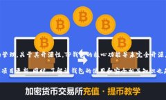 截至最近的信息，TP钱包（Token Pocket）是一款广受