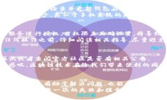 在使用TP钱包（Trust Parameter Wallet）进行交易或访