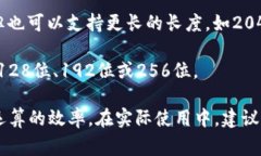 私钥的位数主要取决于所使用的加密算法。不同