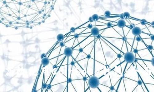 如何高效使用Coinbase钱包：全面指南